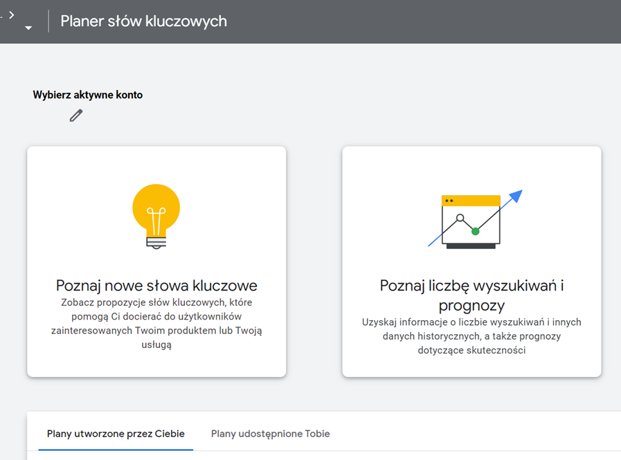 Okno początkowe Google Keyword Plannera z dwiema głównymi opcjami – „Poznaj nowe słowa kluczowe” oraz „Poznaj liczbę wyszukiwania i prognozy”